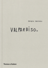 Sergio Larrain: Valparaíso By Sergio Larrain, Pablo Neruda (Text by), Agnès Sire (Text by) Cover Image