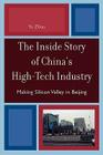 The Inside Story of China's High-Tech Industry: Making Silicon Valley in Beijing (Asia/Pacific/Perspectives) Cover Image
