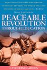 Peaceable Revolution Through Education By Catherine Ann Cadden Cover Image