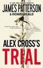 Alex Cross's TRIAL (Alex Cross Adventures #1) By James Patterson, Richard DiLallo Cover Image