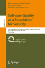 Software Quality as a Foundation for Security: 16th International Conference on Software Quality, Swqd 2024, Vienna, Austria, April 23-25, 2024, Proce (Lecture Notes in Business Information Processing #505) Cover Image