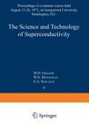 The Science and Technology of Superconductivity: Proceedings of a Summer Course Held August 13-26, 1971, at Georgetown University, Washington, D.C. By W. Gregory (Editor) Cover Image