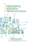 Prehospital Research Methods and Practice By Aloysius Niroshan Siriwardena (Editor), Gregory Adam Whitley (Editor) Cover Image