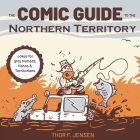 The Comic Guide to the Northern Territory By Thor F. Jensen Cover Image