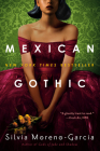 Mexican Gothic By Silvia Moreno-Garcia Cover Image