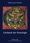 Lehrbuch der Patrologie By Hubertus Drobner Cover Image