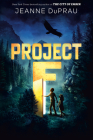 Project F By Jeanne DuPrau Cover Image