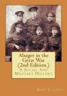 Alsager in the Great War (2nd Edition.): A Social And Military History By Rob Blaney Cover Image
