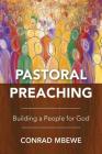 Pastoral Preaching: Building a People for God Cover Image