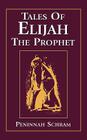 Tales of Elijah the Prophet By Peninnah Schram Cover Image