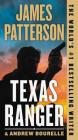 Texas Ranger (A Texas Ranger Thriller #1) By James Patterson Cover Image