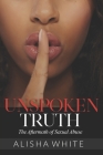 Unspoken Truth: The Aftermath of Sexual Abuse Cover Image