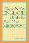Classic New England Dishes from Your Microwave By Millie Delahunty Cover Image