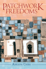 Patchwork Freedoms (Afro-Latin America) By Adriana Chira Cover Image