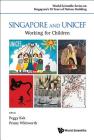 Singapore and Unicef: Working for Children Cover Image