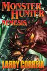 Monster Hunter Nemesis signed edition By Larry Correia Cover Image