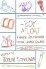 Boy Afloat: Kayaking Solo Around Prince Edward Island By Joseph Ian Simmonds Cover Image