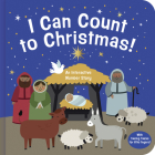I Can Count to Christmas!: An Interactive Number Learning Story Cover Image