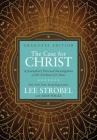 The Case for Christ Graduate Edition: A Journalist's Personal Investigation of the Evidence for Jesus (Case for ... Series for Students) By Lee Strobel, Jane Vogel (With) Cover Image