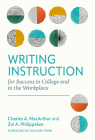 Writing Instruction for Success in College and in the Workplace (Language and Literacy) By Charles A. MacArthur, Zoi A. Philippakos, Dolores Perin (Foreword by) Cover Image