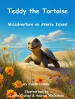 Teddy the Tortoise, Misadventure on Amelia Island Cover Image