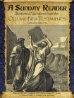 A Sunday Reader: Illustrated Narratives from the Old and New Testaments By Aley Fox (Editor) Cover Image