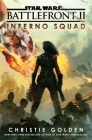 Battlefront II: Inferno Squad (Star Wars) By Christie Golden Cover Image