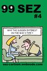 99 Sez #4: 99 great and funny cartoons about sex and relationships. By Mike Flanagan Cover Image