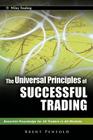 The Universal Principles of Successful Trading: Essential Knowledge for All Traders in All Markets (Wiley Trading #534) Cover Image