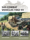 SAS Combat Vehicles 1942–91 (New Vanguard #295) Cover Image