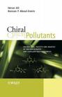 Chiral Pollutants: Distribution, Toxicity and Analysis by Chromatography and Capillary Electrophoresis By Imran Ali, Hassan Y. Aboul-Enein Cover Image