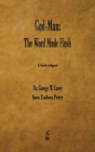 God-Man: The Word Made Flesh By George W. Carey, Inez E. Perry Cover Image