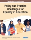 Policy and Practice Challenges for Equality in Education By Theresa Neimann (Editor), Jonathan J. Felix (Editor), Elena Shliakhovchuk (Editor) Cover Image