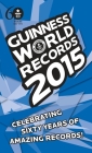 Guinness World Records 2015 By Craig Glenday (Editor) Cover Image