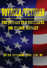 Voyager / Veteran: The Journey to a Successful Job Search Mindset By P. D. Pritchard Cover Image