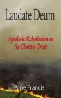 Laudate Deum: Apostolic Exhortation on the Climate Crisis By Pope Francis Cover Image