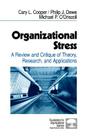 Organizational Stress: A Review and Critique of Theory, Research, and Applications (Foundations for Organizational Science) By Cary L. Cooper, Philip J. Dewe, Michael P. O′driscoll Cover Image