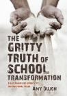The Gritty Truth of School Transformation Cover Image