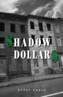 Shadow Dollars Cover Image