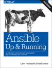 Ansible: Up and Running: Automating Configuration Management and Deployment the Easy Way By Lorin Hochstein, René Moser Cover Image