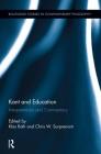 Kant and Education: Interpretations and Commentary (Routledge Studies in Contemporary Philosophy) Cover Image