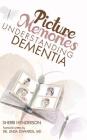 Picture Memories: Understanding Dementia Cover Image