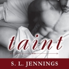 Taint Lib/E: A Sexual Education Novel By S. L. Jennings, Sean Crisden (Read by) Cover Image
