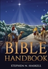 Bible Handbook: Annotated By Stephen N. Haskell Cover Image