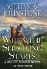 When the Shooting Starts (A Smoke Jensen Novel of the West #4) Cover Image