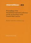 Proceedings of the Second International Conference on the Archaeology of the Fourth Nile Cataract: Berlin, August 4th-6th, 2005 By Claudia Naser (Editor), Mathias Lange (Editor) Cover Image