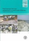 Post-Harvest Fish Loss Assessment in Small-Scale Fisheries: A Guide to the Extension Officer (Fao Fisheries and Aquaculture Technical Paper #559) Cover Image