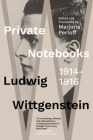 Private Notebooks: 1914-1916 By Ludwig Wittgenstein, Marjorie Perloff (Translated by) Cover Image