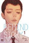 Behind Story Volume 1 By Narae Ahn, Narae Ahn (Artist) Cover Image