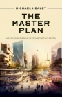 The Master Plan By Michael Healey Cover Image